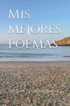Mis mejores poemas (Spanish Edition)