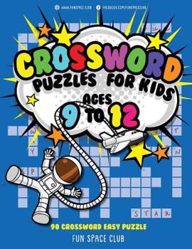 Paperback Crossword Puzzles for Kids Ages 9 to 12: 90 Crossword Easy Puzzle Books Book