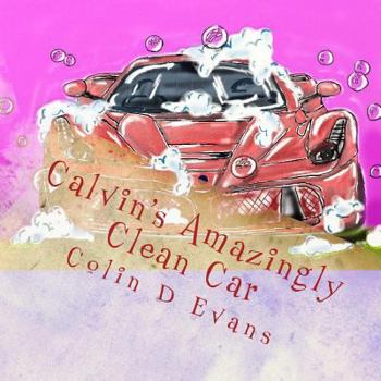 Paperback Calvin's Amazingly Clean Car Book