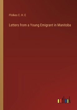 Paperback Letters from a Young Emigrant in Manitoba Book