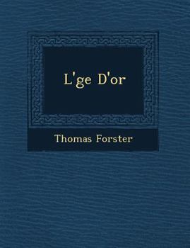 Paperback L' GE D'Or [French] Book