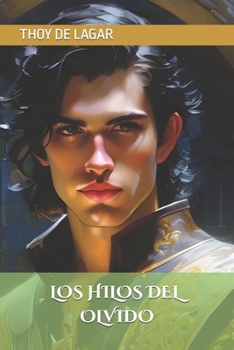 Paperback Los Hilos del Olvido [Spanish] Book