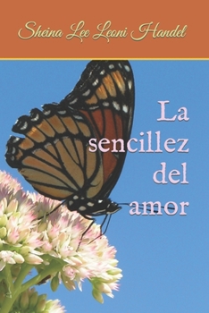 Paperback La sencillez del amor [Spanish] Book