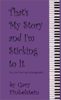 Paperback That's My Story and I'm Sticking to It Book