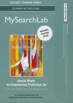 Misc. Supplies Mylab Search with Pearson Etext -- Standalone Access Card -- For Social Work: An Empowering Profession Book