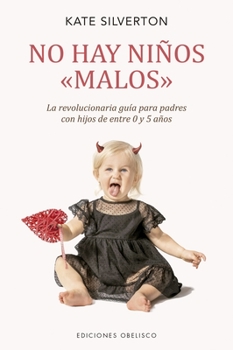 Paperback No Hay Niños Malos [Spanish] Book