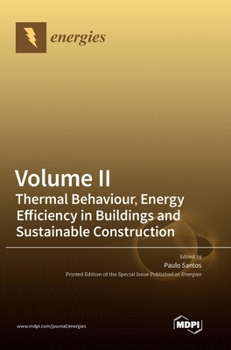 Hardcover Volume II: Thermal Behaviour, Energy Efficiency in Buildings and Sustainable Construction Book