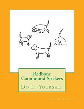 Paperback Redbone Coonhound Stickers: Do It Yourself Book