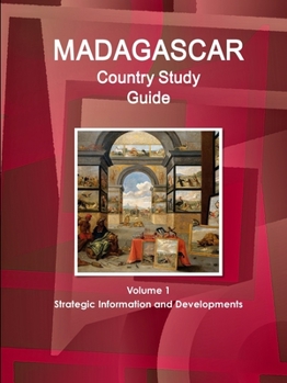 Paperback Madagascar Country Study Guide Volume 1 Strategic Information and Developments Book
