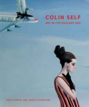 Paperback Colin Self: art in the nuclear age Book