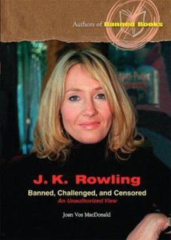 J.k. Rowling: Banned, Challenged, And Censored (Authors of Banned Books) - Book  of the Authors of Banned Books