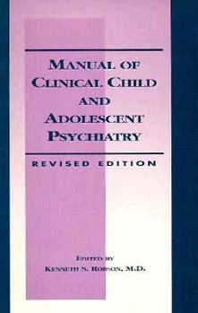 Spiral-bound Manual of Clinical Child and Adolescent Psychiatry Book