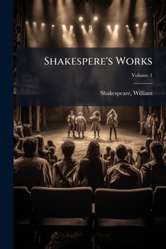 Paperback Shakespere's Works; Volume 1 Book