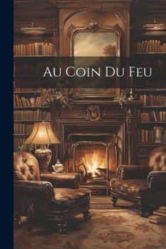 Paperback Au Coin du Feu [French] Book
