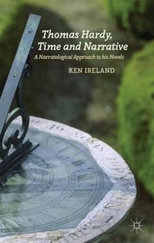 Hardcover Thomas Hardy, Time and Narrative: A Narratological Approach to His Novels Book