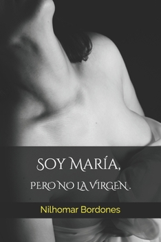 Paperback Soy María, pero no la virgen [Spanish] Book