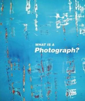 Hardcover What Is a Photograph? Book