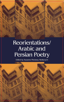 Hardcover Reorientations / Arabic and Persian Poetry Book