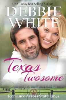 Texas Twosome - Book #1 of the Romance Across State Lines
