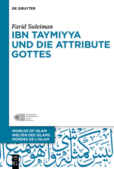 Hardcover Ibn Taymiyya Und Die Attribute Gottes [German] Book