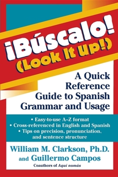 Hardcover !Búscalo! (Look It Up!): A Quick Reference Guide to Spanish Grammar and Usage Book