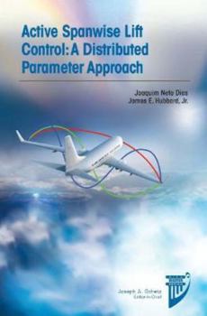 Hardcover Active Spanwise Lift Control: A Distributed Parameter Approach Book