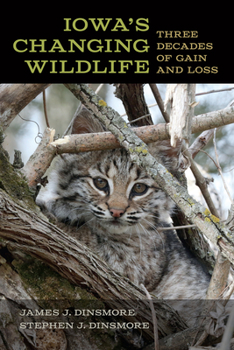 Paperback Iowa's Changing Wildlife: Three Decades of Gain and Loss Book