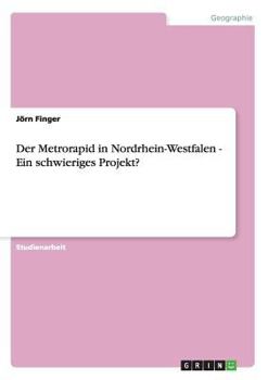 Paperback Der Metrorapid in Nordrhein-Westfalen - Ein schwieriges Projekt? [German] Book
