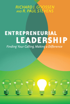 Paperback Entrepreneurial Leadership: Finding Your Calling, Making a Difference Book