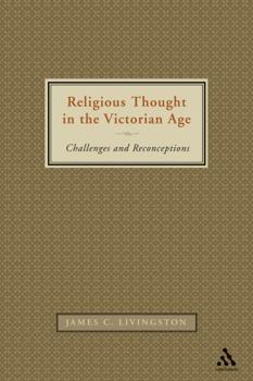 Paperback Religious Thought in the Victorian Age: Challenges and Reconceptions Book