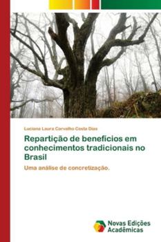 Paperback Repartição de benefícios em conhecimentos tradicionais no Brasil [Portuguese] Book