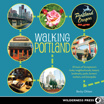 Paperback Walking Portland: 30 Tours of Stumptown's Funky Neighborhoods, Historic Landmarks, Park Trails, Farmers Markets, and B Book