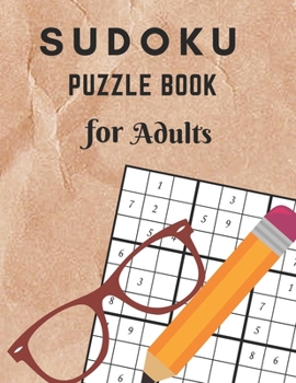 Paperback Sudoku Puzzle Book For Adults: Medium To Hard sudoku Puzzles books , Sudoku Brain Game, Sudoku Puzzles With Solutions Book