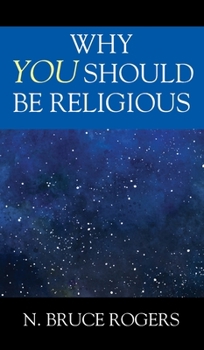 Hardcover Why You Should Be Religious Book