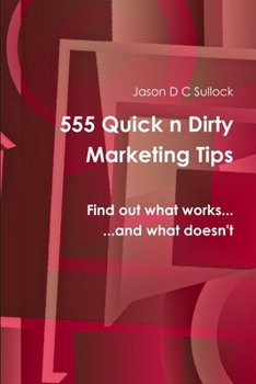 Paperback 555 Quick 'n' Dirty Marketing Tips Book