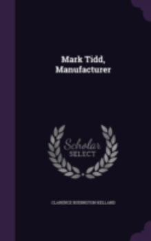 Mark Tidd, Manufacturer - Book #6 of the Mark Tidd