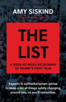 Hardcover The List: A Week-By-Week Reckoning of Trump's First Year Book