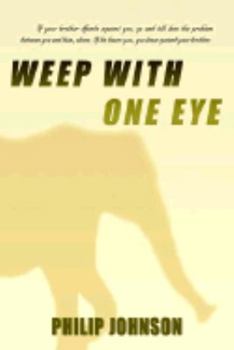 Hardcover Weep With One Eye Book
