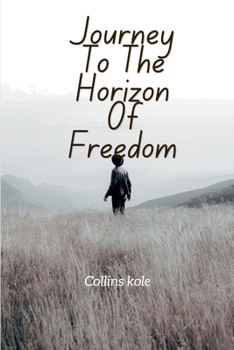 Paperback Journey to the Horizon of Freedom, Book