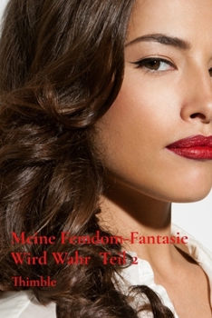 Paperback Meine Femdom-Fantasie Wird Wahr - Teil 2 [German] Book