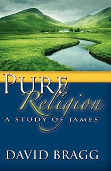 Paperback Pure Religion: A Study of James Book
