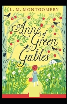 Paperback Anne of Green Gables: (Illustrated edition) Book