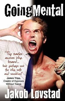 Going Mental: Reaching Your Goals in Business and Sports - Full Contact Nlp Coaching from a Full Contact Fighter