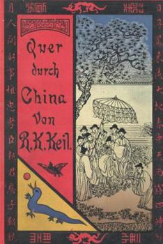 Paperback Quer durch China: Abenteuer eines sibirischen Flüchtlings [German] Book