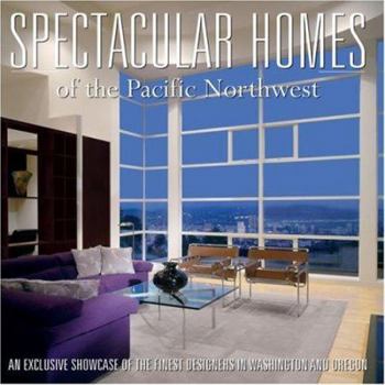 Hardcover Spectacular Homes of the Pacific Northwest Book