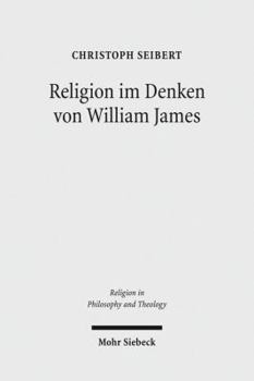 Religion Im Denken Von William James: Eine Interpretation Seiner Philosophie