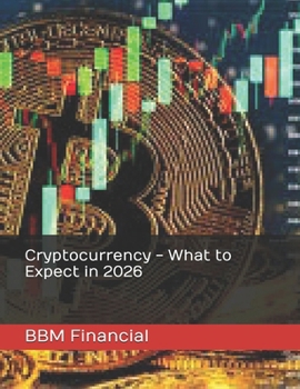 Paperback Cryptocurrency - What to Expect in 2026 Book