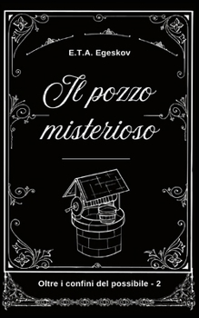 Paperback Il pozzo misterioso [Italian] Book