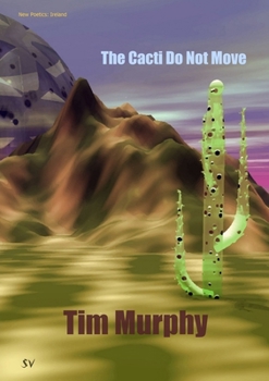 Paperback The Cacti Do Not Move Book