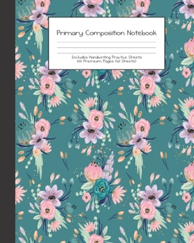 Primary Composition Notebook: Matryoshka Russian Dolls Stacking Floral |Grades K-2 | Handwriting Practice Paper|Primary Ruled With Dotted Midline | ... Girls | Elementary | Teacher | School | Gift